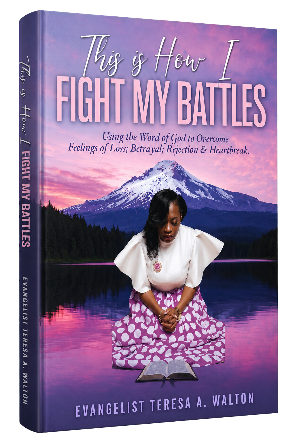 This Is How I Fight My Battles book cover by Evangelist Teresa Walton